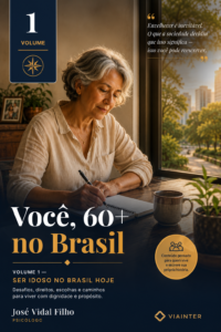 Capa do Volume 1 — Ser Idoso no Brasil Hoje