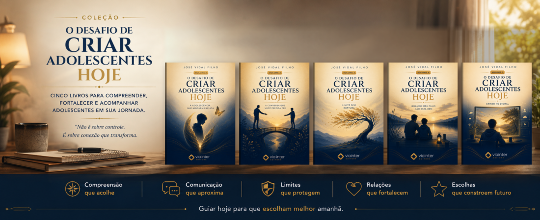 O Desafio de Criar Adolescentes Hoje