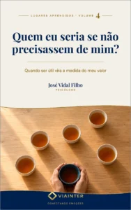Capa do Volume 4 — Quem eu seria se não precisassem de mim?